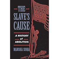 The Slave's Cause: A History of Abolition book cover The Slave's Cause: A History of Abolition book cover