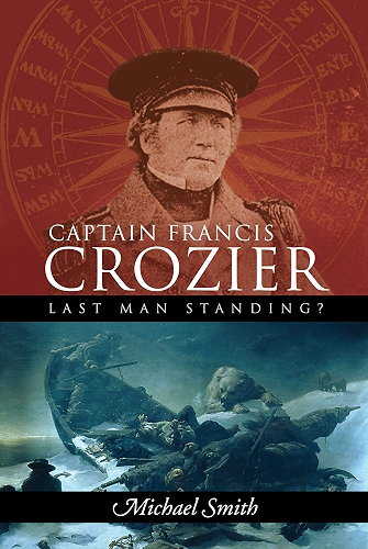 Download Captain Francis Crozier: Last Man Standing? (English Edition) PDF