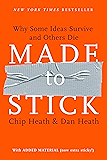 Made to Stick: Why Some Ideas Survive and Others Die