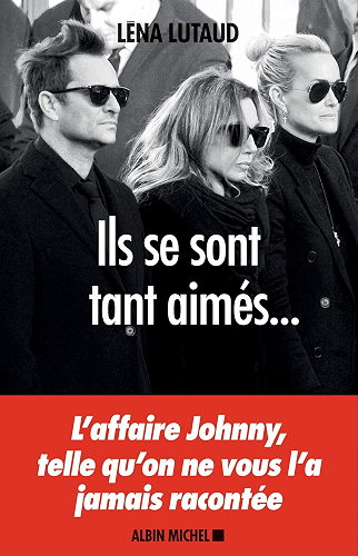 Download Ils se sont tant aimés... : L'affaire Johnny telle qu'on ne vous l'a jamais racontée PDF