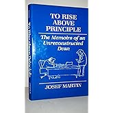 TO RISE ABOVE PRINCIPLE