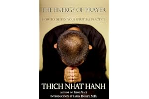 The Energy of Prayer: How to Deepen Your Spiritual Practice