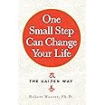 One Small Step Can Change Your Life: The Kaizen Way