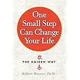 One Small Step Can Change Your Life: The Kaizen Way