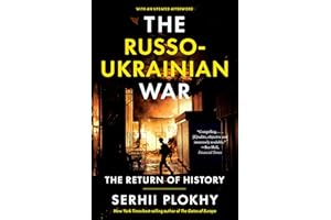 The Russo-Ukrainian War: The Return of History