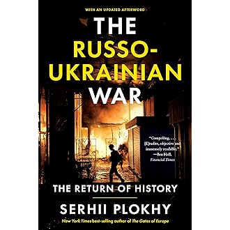 The Russo-Ukrainian War: The Return of History