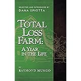 Total Loss Farm: A Year in the Life