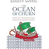 The Ocean of Churn: How the Indian Ocean Shaped Human History