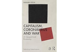 Capitalism, Coronavirus and War (Rethinking Globalizations)