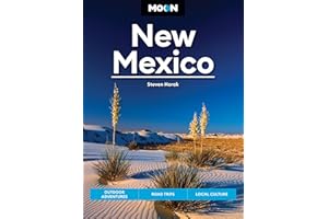 Moon New Mexico: Outdoor Adventures, Road Trips, Local Culture (Moon U.S. Travel Guide)