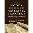 The Moody Handbook of Messianic Prophecy: Studies and Expositions of the Messiah in the Old Testament