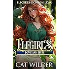 Elfgirls: Down and Dirty: Elfgirls Gone Wild #3
