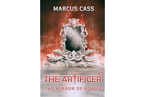 The Mirror of Power (The Artificer Book 3): A Portal Progression Fantasy Series