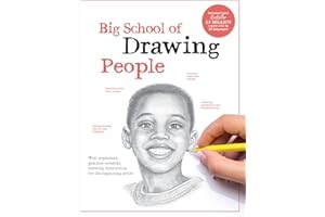 Big School of Drawing People: Well-explained, practice-oriented drawing instruction for the beginning artist