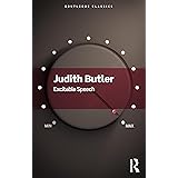 Excitable Speech: A Politics of the Performative