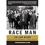 Race Man: Selected Works, 1960-2015