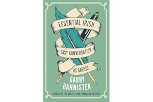 Essential Irish: Easy Conversation as Gaeilge