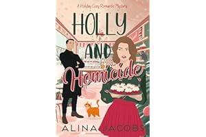 Holly and Homicide: A Holiday Cozy Romantic Mystery (Christmas in Harrogate Book 2)