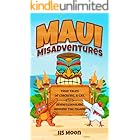 Maui Misadventures: True Tales of Chickens, a Cat, and Homeschooling Around the Island