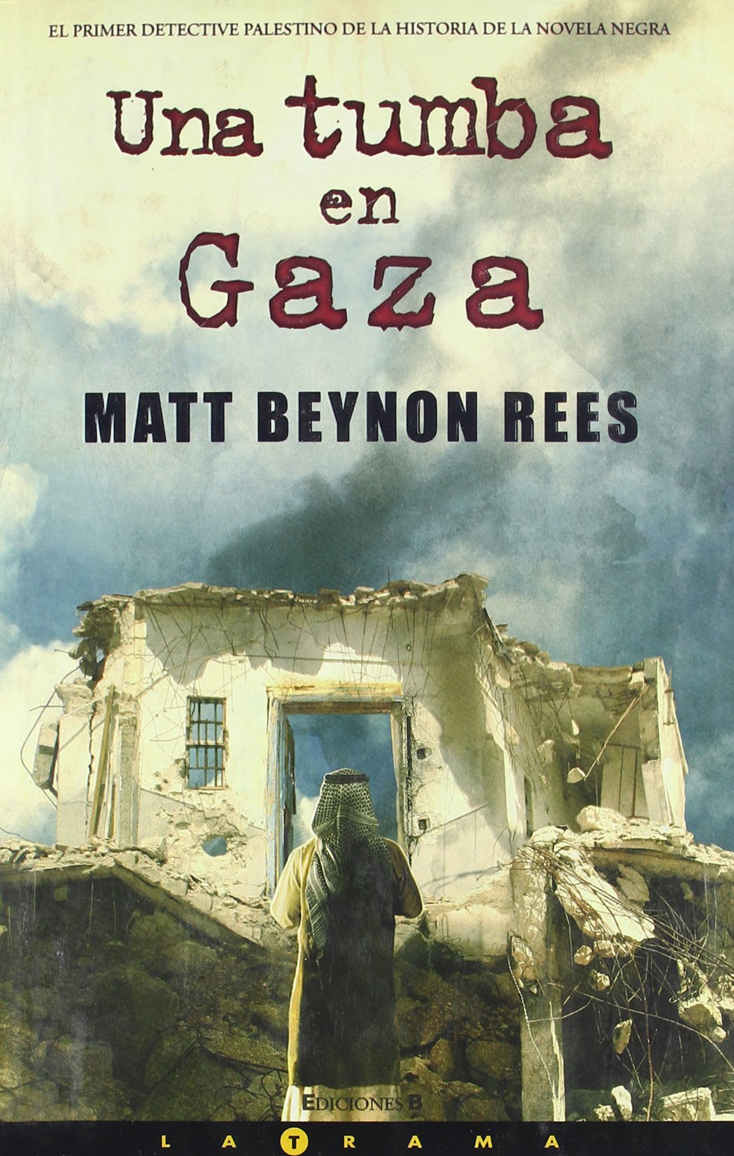 Portada de UNA TUMBA EN GAZA: SEGUNDA PARTE EL MAESTRO DE BELEN: 00000 (LA TRAMA)