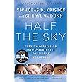 Half the Sky: Turning Oppression into Opportunity for Women Worldwide