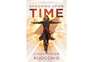 Shadows Upon Time: The Sun Eater: Book Seven