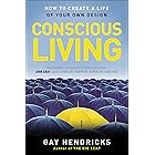 Conscious Living: How to Create a Life of Your Own Design