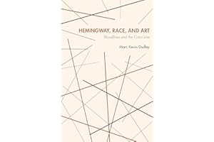 Hemingway, Race, and Art: Bloodlines and the Color Line
