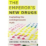 The Emperor's New Drugs: Exploding the Antidepressant Myth