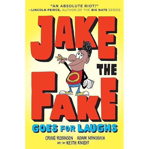 Jake The Fake Goes For Laughs Robinson Craig Mansbach Adam Knight Keith 9780553523553 Amazon Com Books
