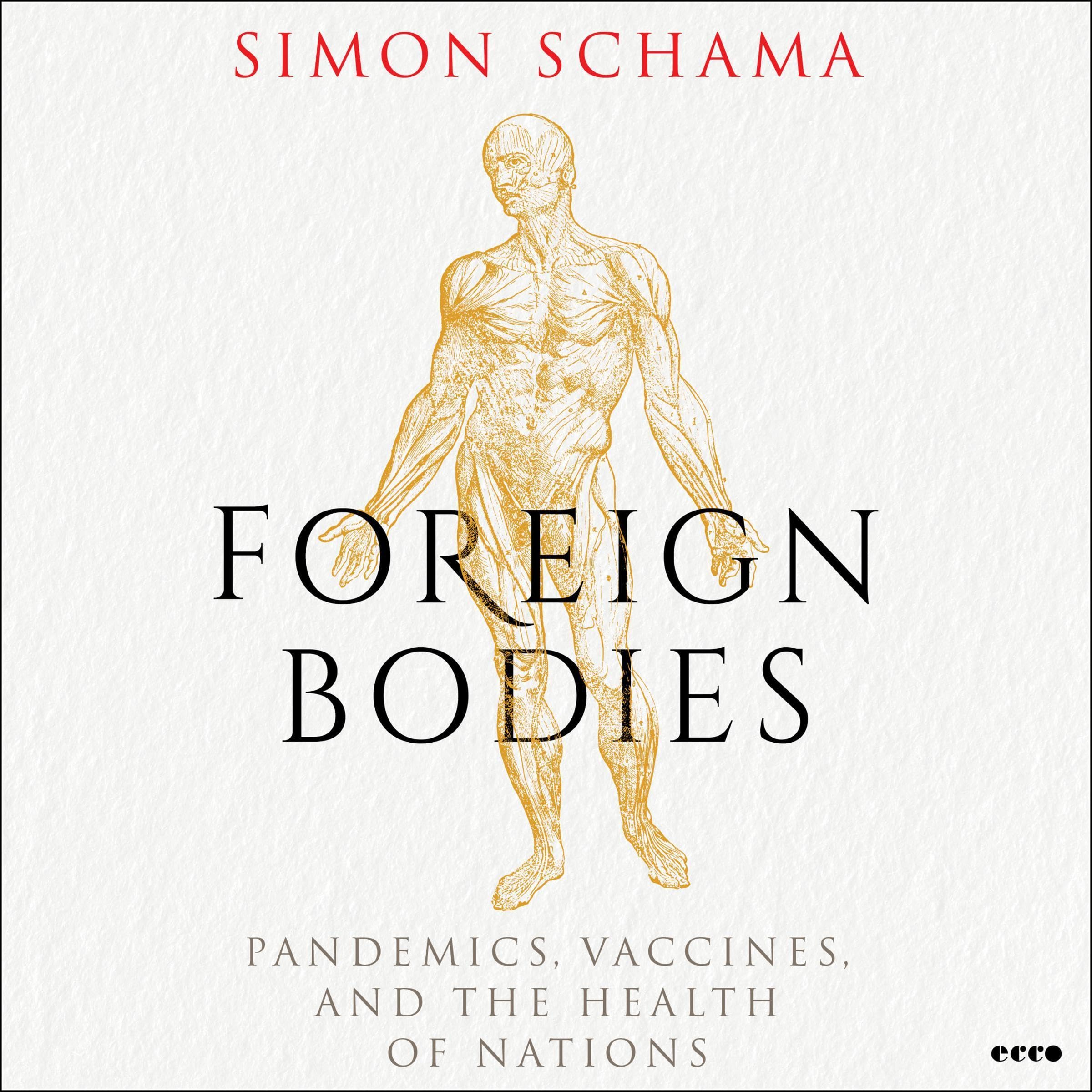 Foreign Bodies: Pandemics, Vaccines, and the Health