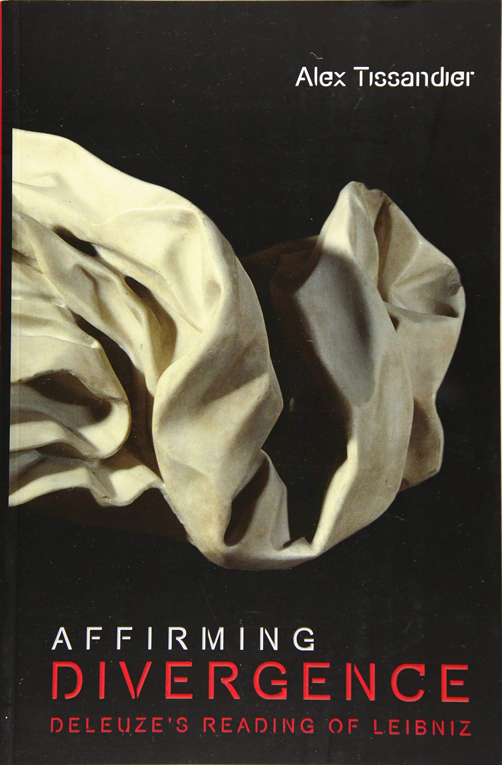Affirming Divergence: Deleuze's Reading of Leibniz