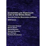 Immigration and Nationality Laws of the United States: Selected Statutes, Regulations and Forms, 2020