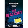 The Blackout: The gripping new psychological thriller novel for fans of Claire Douglas, with twists that will leave you breathless (The Thriller Collection) (Book 4)