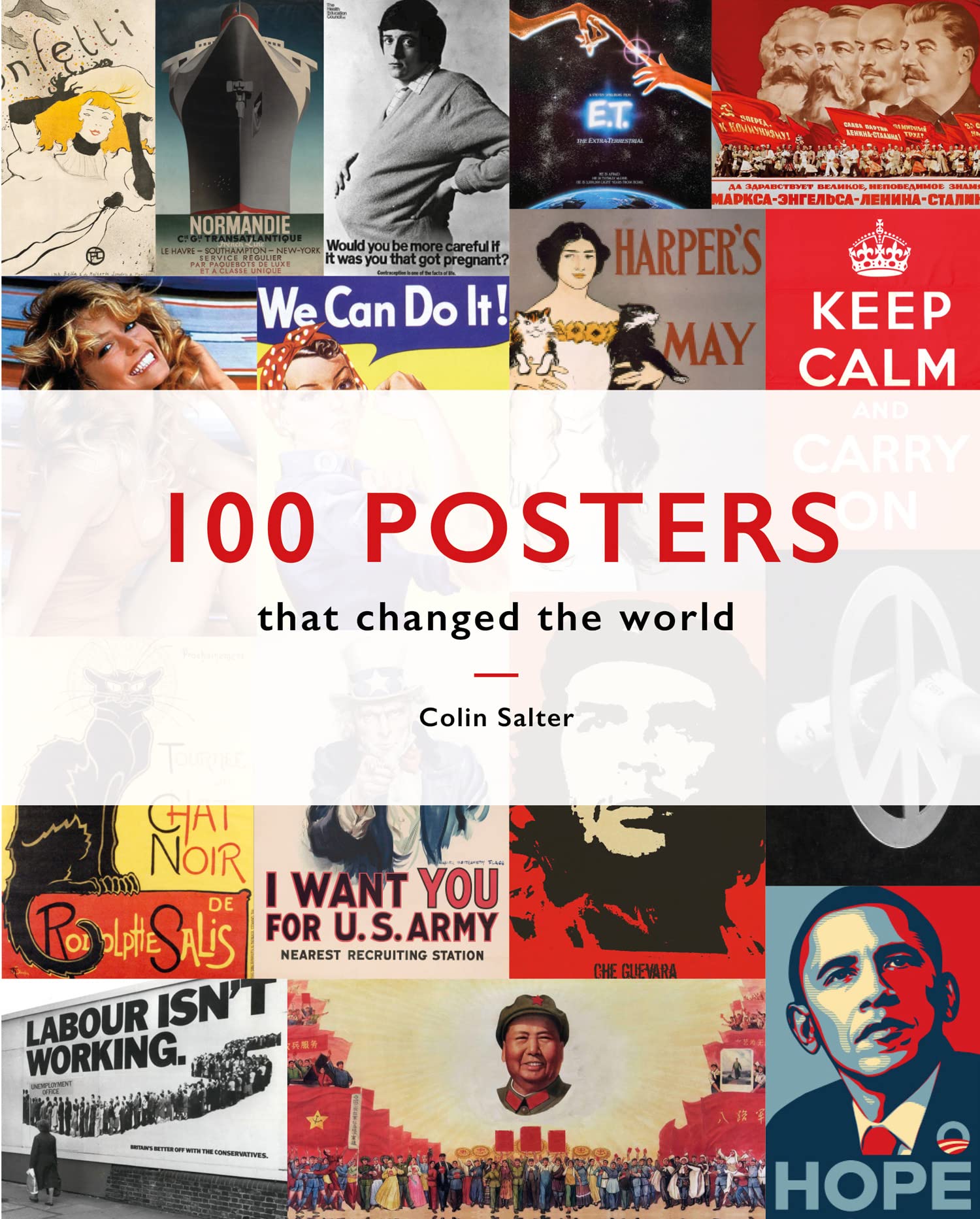 100 Posters That Changed The World: A comprehensive exploration of poster design through the ages