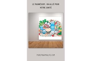 Le magnésium : Un allié pour votre santé (French Edition)
