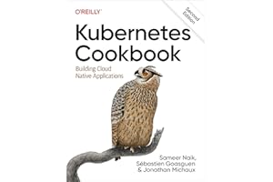 Kubernetes Cookbook: Building Cloud Native Applications