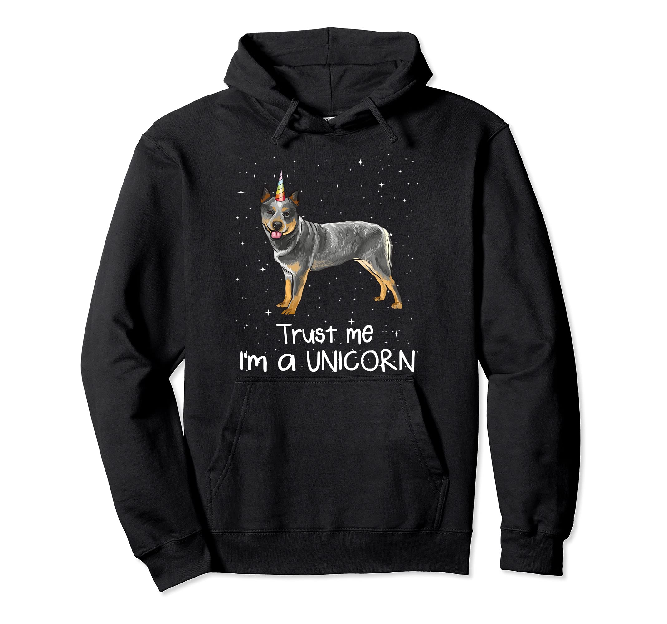 Funny Australian Cattle Dog Trust Me I'm A Unicorn Dog Pullover Hoodie