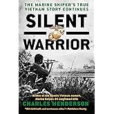 Silent Warrior: The Marine Sniper's Vietnam Story Continues