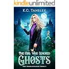 The Girl Who Ignored Ghosts (The Unbelievables Book 1)