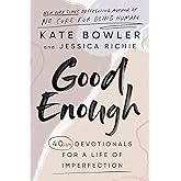 Good Enough: 40ish Devotionals for a Life of Imperfection
