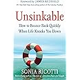 Unsinkable: How to Bounce Back Quickly When Life Knocks You Down