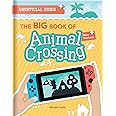 The BIG Book of Animal Crossing: New Horizons: Everything you need to know to create your island paradise!