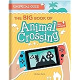 The BIG Book of Animal Crossing: New Horizons: Everything you need to know to create your island paradise!