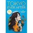 Tokyo Ever After: A Novel (Tokyo Ever After, 1)