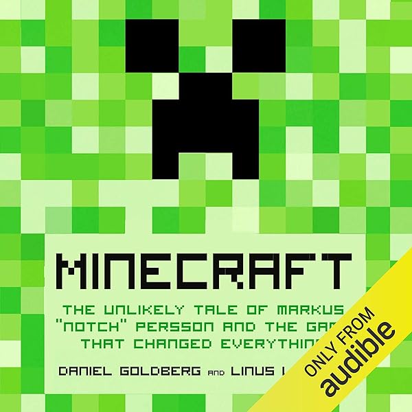 Amazon Com Minecraft The Unlikely Tale Of Markus Notch Persson And The Game That Changed Everything Audible Audio Edition Linus Larsson Daniel Goldberg Jonathan Davis Jennifer Hawkins Translator Audible Studios Audible Audiobooks