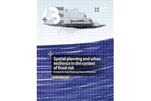 Spatial planning and urban resilience in the context of flood risk.: A comparative study of Kaohsiung, Tainan and Rotterdam