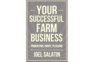 Your Successful Farm Business: Production, Profit, Pleasure
