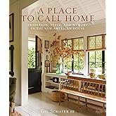 A Place to Call Home: Tradition, Style, and Memory in the New American House