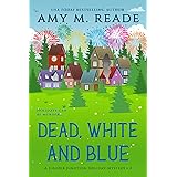 Dead, White, and Blue (The Juniper Junction Holiday Mystery Series Book 2)